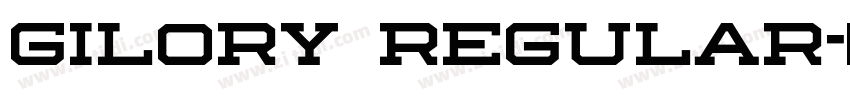 gilory regular字体转换 gilory regular字体转换
